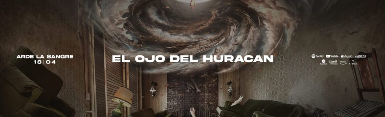 Arde La Sangre presenta su nuevo single “El Ojo del Huracán”