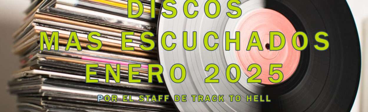 Los discos más escuchados de Enero 2025