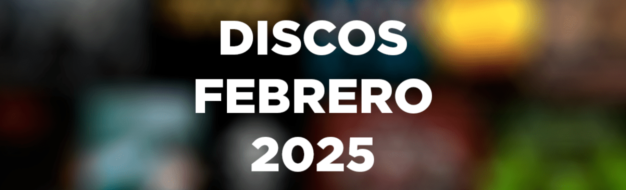 Video: Discos más destacados de febrero de 2025