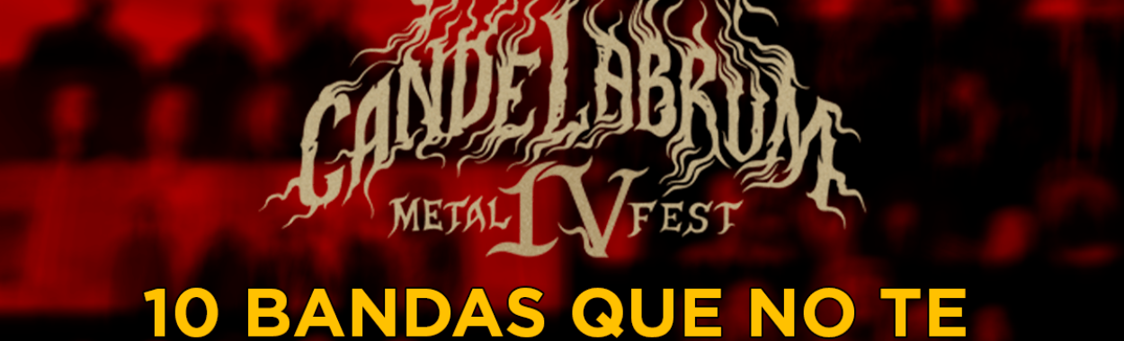 Candelabrum Metal Fest 2025: 10 bandas que no te puedes perder