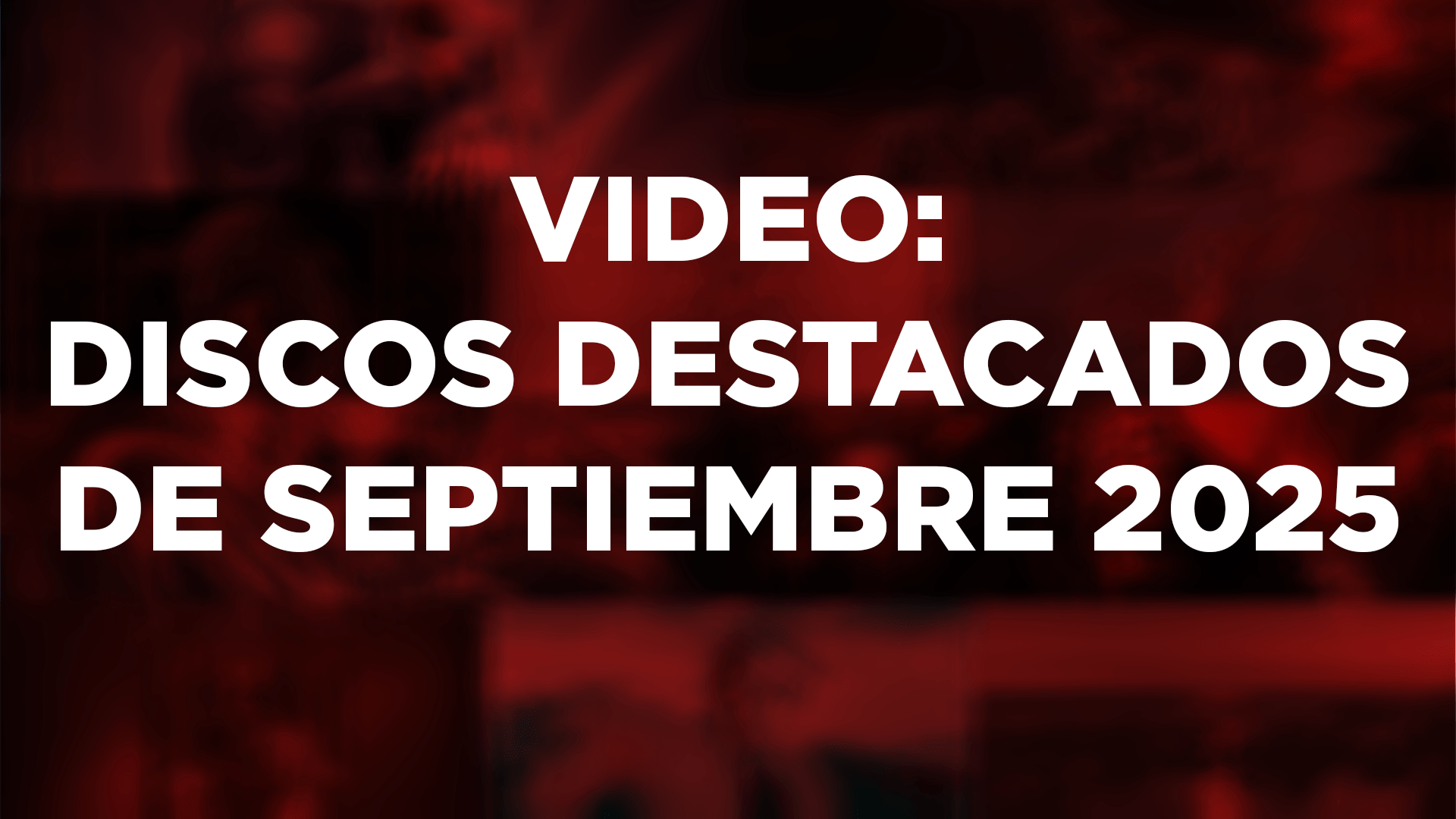 Video: Discos más destacados de septiembre de 2025 thumb image