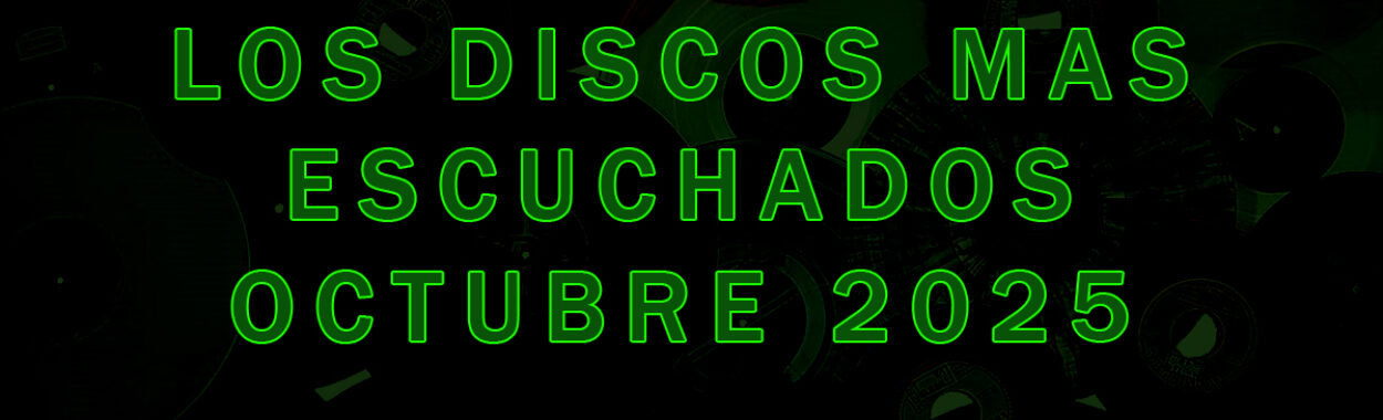 Los discos más escuchados de Octubre 2025